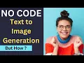 NO CODE Text to Image Generation Easy way to Generate AI Art