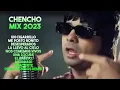CHENCHO CORLEONE 2025 MIX
