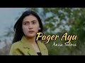 Lagu PAGER AYU - ANISA SALMA 