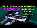 Download Lagu KALAU BULAN BISA NGOMONG - KARAOKE Nada Pria | Doel Sumbang \u0026 Nini Karlina