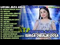 Download Lagu SURGA DIBALIK DOSA  - MALAM - GARA GARA SEBOTOL - OM ADELLA FULL ALBUM TERBARU 2025
