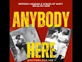 Deitrick Haddon & Voices Of Unity ft. Jekalyn Carr - Anybody Here (Southern Soul Mix)