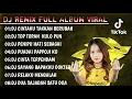 Lagu DJ TERBARU CINTAKU TAKKAN BERUBAH (FULL ALBUM VIRAL TIKTOK)