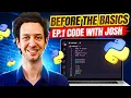 Before the PYTHON Basics LEVEL UP your coding