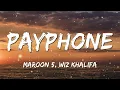 [ 1 HOUR ] Maroon 5 - Payphone  ft. Wiz Khalifa (Lyrics)