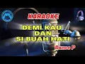 Download Lagu DEMI KAU DAN SI BUAH HATI // KARAOKE #Pance P