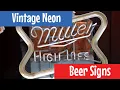 The High Life of Illumination History of Neon My Miller Olympia Signs Out of the Collection