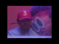Chance the Rapper - Same Drugs (Official Video) 2018