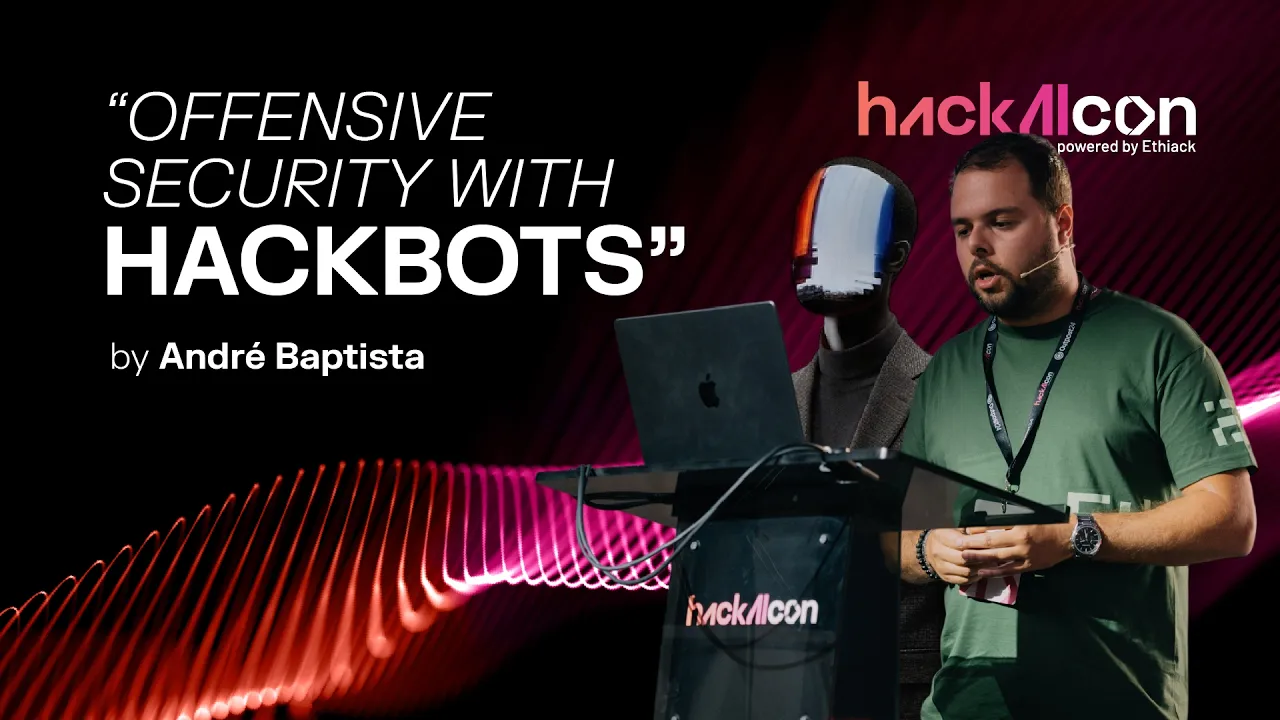Building a Hackbot: How Ethiack's Hackian Finds Real Vulnerabilities | André Baptista @ HackAICon: video thumbnail