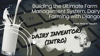 Dairy Farm Management System with Python - Django Models Tutorial DAIRY INVENTORY