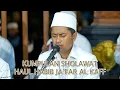 Download Lagu KUMPULAN SHOLAWAT HAUL HABIB JA'FAR BIN MUHAMMAD AL KAFF KE-2 [AUDIO HD]
