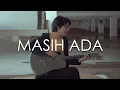 Download Lagu Masih Ada - Ello (Cover by Tereza)