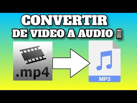 Download MP3 Cómo CONVERTIR un VIDEO a AUDIO MP3 en el CELULAR MUY FÁCIL