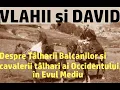 Download Lagu Vlahii si David. Despre Tâlharii Balcanilor și cavalerii tâlhari ai Occidentului, în Evul Mediu