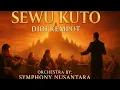 Download Lagu “SEWU KUTO” - DIDI KEMPOT | ORCHESTRA LIVE by SYMPHONY NUSANTARA | Harmoni Megah Penuh Rindu