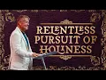 The Relentless Pursuit of Holiness - Pastor Charles Billingsley