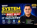 Why System Administrator is the Best Way to Enter the IT Industry Complete Career Guide 2026