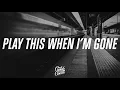 Download Lagu Machine Gun Kelly - Play This When I'm Gone (Lyrics)