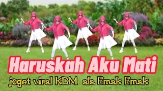haruskah aku mati senam kreasi joget viral kdm ala emak emak