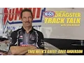 National Dragster Track Talk with guest Greg Anderson