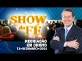 Lagu Show da Fé | Recriação em Cristo (13/12/2025)