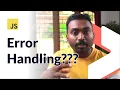 Do we need Handling in Javascript How to do it