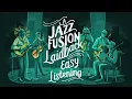 A JAZZ FUSION LAIDBACK EASY LISTENING SEASON 1 | FUTURE MUSIC | SUNO AI