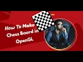 How to make a Chess board with Source Code Computer Graphics Project using OpenGL C