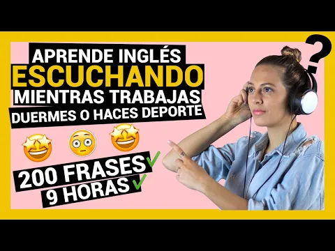 Download MP3 APRENDER INGLÉS ESCUCHANDO mientras TRABAJAS O DUERMES 🔊👂 ► 9 HORAS - 200 FRASES [FUNCIONA]