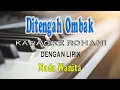 Download Lagu DITENGAH OMBAK DAN ARUS PENCOBAAN [KARAOKE] ROHANI NADA WANITA A=DO