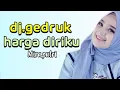 DJ GEDRUK Full Jaranan Harga Diriku - Cover. Mira Putri