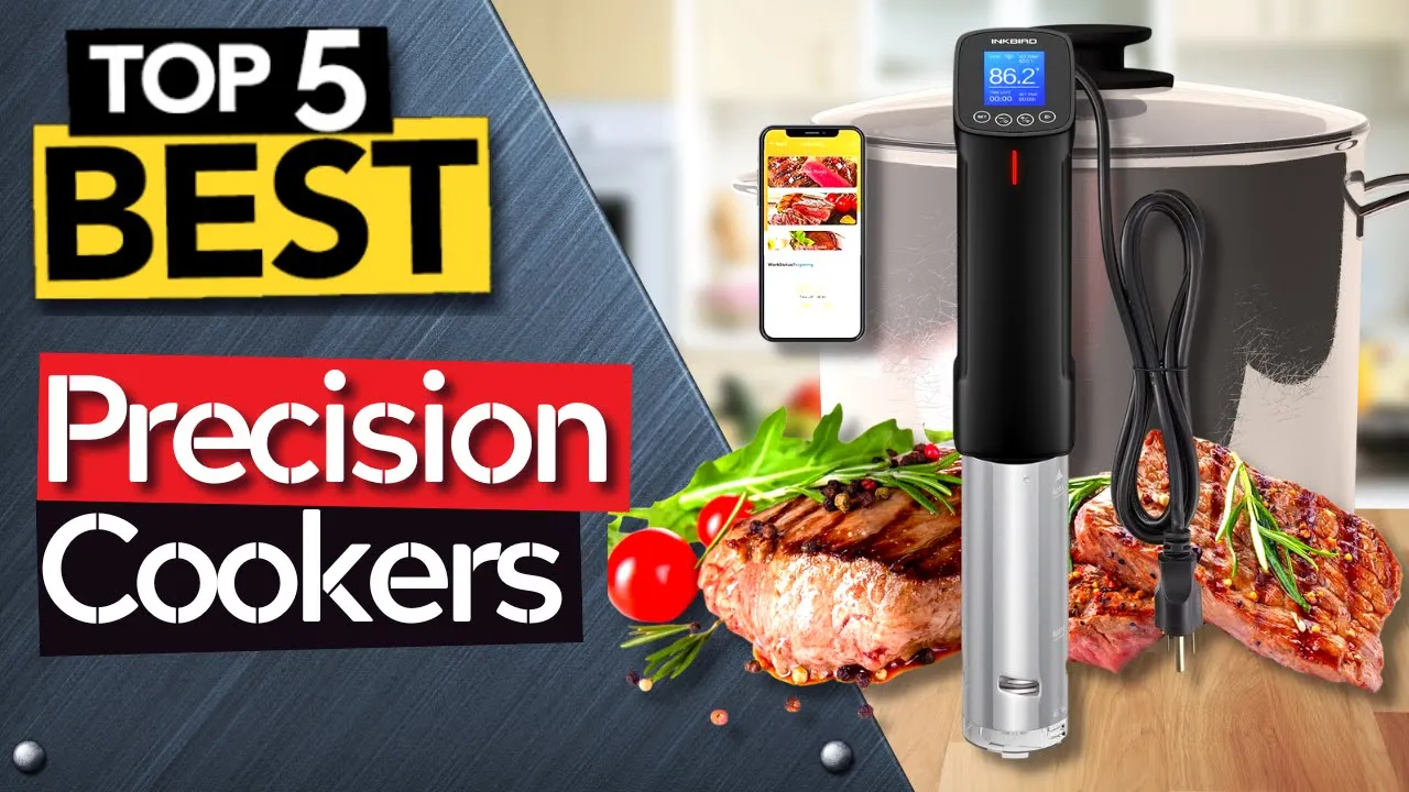 The Precision Cookers that will radically IMPROVE your Cooking!