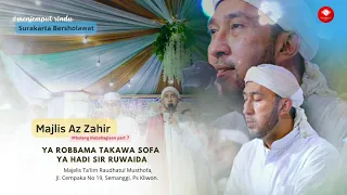ya robbama ya hadi sir ruwaida majlis az zahir surakarta bersholawat 2022