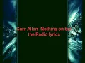 Gary Allan - Nothing on but the Radio lyrics