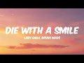 Download Lagu Die With A Smile - Lady Gaga, Bruno Mars (Lyrics)