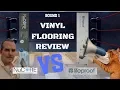 LIFEPROOF VINYL FLOORING VS NUCORE VINYL REVIEW - WHICH WATERPROOF VINYL FLOOR IS BETTER ROUND 1