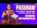 Lagu Sriranjani Santhanagopalan | Kondal Vannanai-Thiruppanazhwar | Vanga Kadal Kadaintha-Andal Pasurams