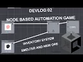 Devlog Building an Node Based Automation Game in Unity