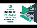 Aspen HYSYS PART 1 Introduction to Process Simulation