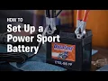 How to Setup a Power Sport Battery