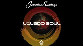 jeremias santiago utuado soul