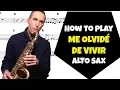 Download Lagu How to play ¨Me olvide de vivir¨ | Julio Iglesias | Alto saxophone | Music sheet