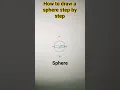 how to draw a sphere step by step