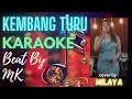 Download Lagu KEMBANG TURU - COVER BY MILAYA  || BEAT BY MK || JAM SESSION || KARAOKE