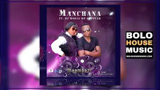 manchana inyembezi ft dj msoja mp x moyah new hit 2020 