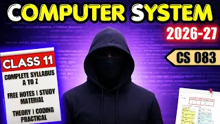Class 11 Computer Science Chapter 1 Computer System Code 083 CBSE ONE SHOT 2026-27
