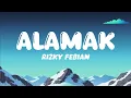 Download Lagu Rizky Febian \u0026 Adrian Khalif - Alamak (Lirik Official) 1 JAM