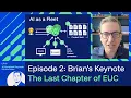The Last Chapter of EUC