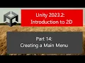 Unity 2023 2 Introduction to 2D Part 14 Creating a Main Menu