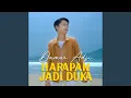 Download Lagu HARAPAN JADI DUKA